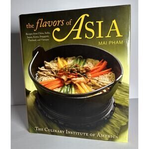 The Flavors of Asia Pham, Mai Culinary Institute of America CIA S (Hardcover)